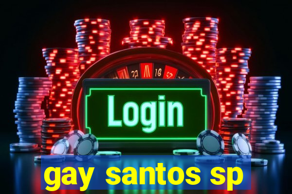 gay santos sp